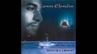 MUSTAFA CÖMERT CANIM EFENDİM ALBÜMÜ Resimi