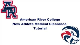 American River College New Athlete Medical Clearance Tutorial