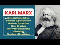 Karl marx  historical  dialectical materialism  class struggle  surplus value  alienation