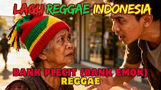 Musik Reggae  🌴  || Bank Plecit Bank Emok Reggae ❗ Chill Music🎸🌻🎶 Lagu Motivasi Kehidup