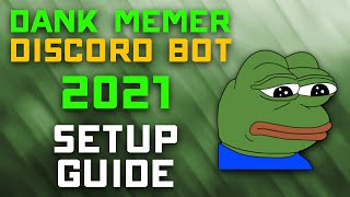 Dank Memer 2021 Setup Guide - How to Invite, Setup, & Post Memes / Play  Games 