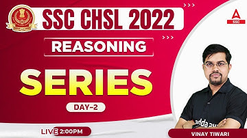 SSC CHSL 2022 | CHSL Reasoning by Vinay Tiwari | Series Part 2
