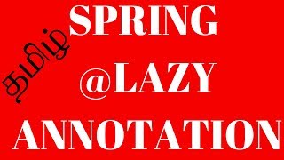 SPRING FRAMEWORK @LAZY ANNOTATION ECLIPSE DEMO