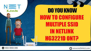 Do you know How To Configure  Multiple SSID  In Netlink  HG3221D ONT?-68