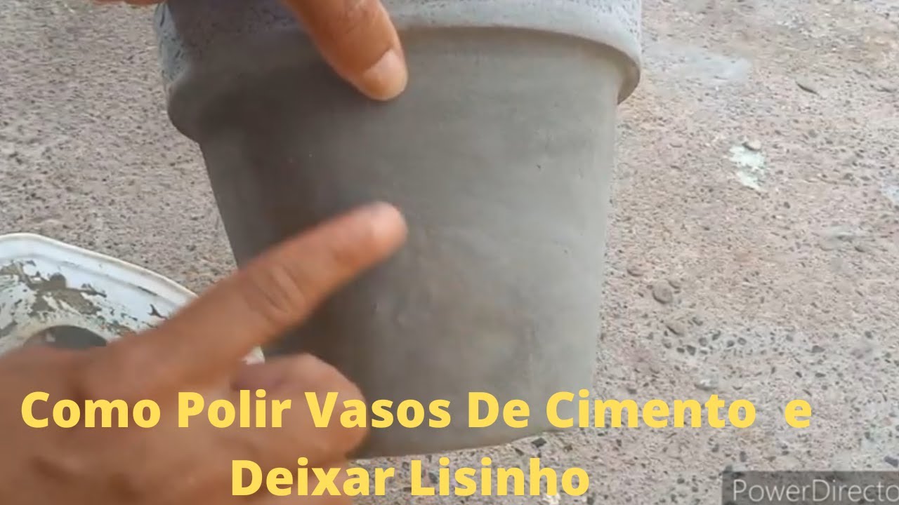 Veja Como Polir Vasos De Cimento e Deixar Lisinho