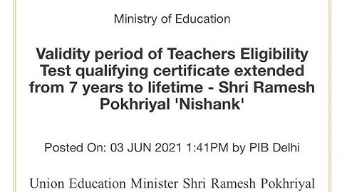 Validity period of TET qualifying certificate extended 7 year to lifetime. :-Ramesh Pokhriyal #CTET