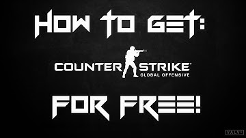 How to get Counter Strike: Global Offensive FOR FREE on PC[Windows 7/8/10] [Voice Tutorial]