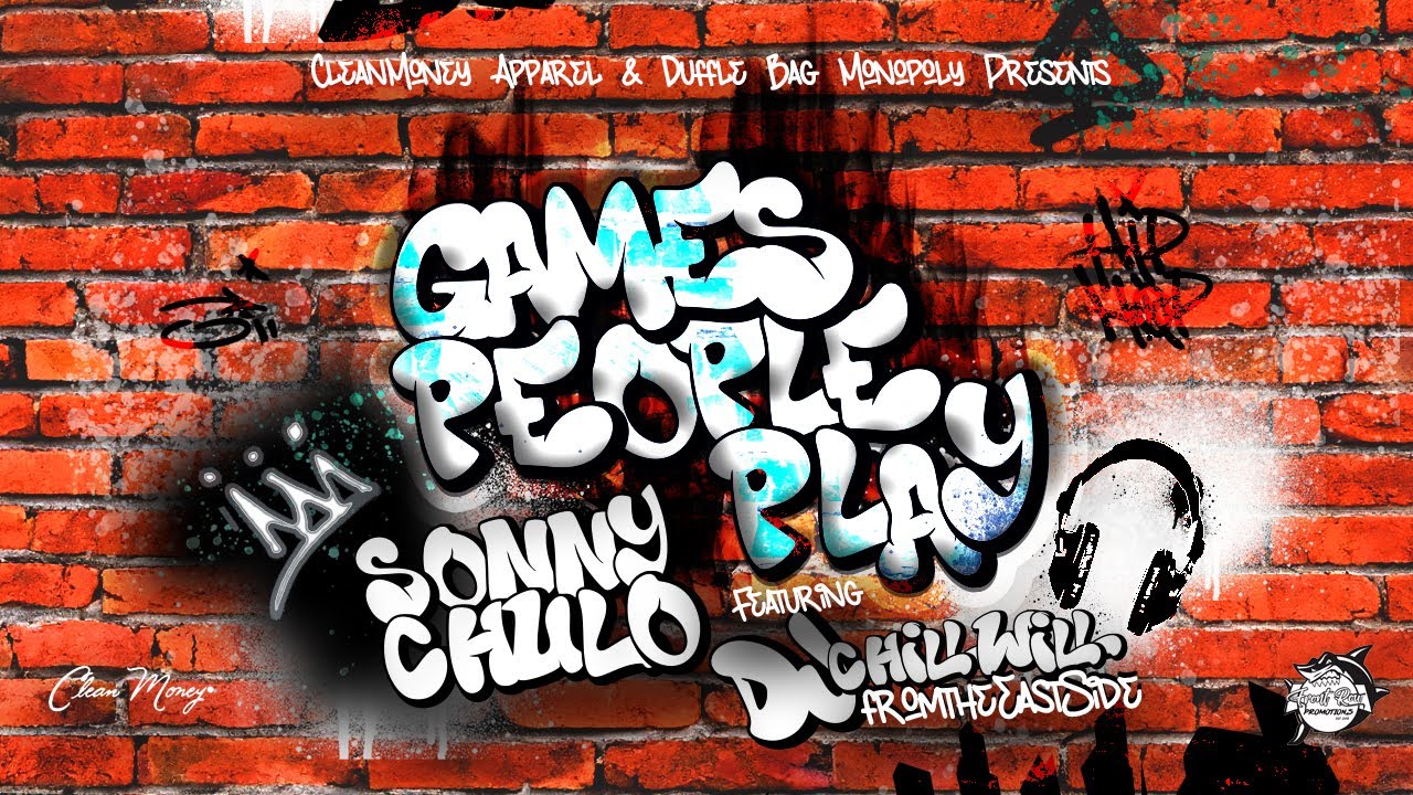 Games People Play Official Video | Sonny Chulo ft DJChillWill from the East Side 