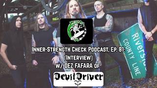 Ep. 81: [Interview] with DEZ FAFARA of DEVILDRIVER (US).