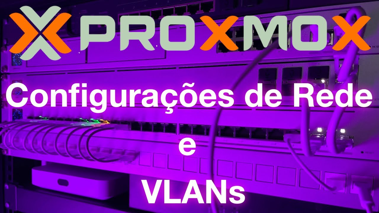 PROXMOX | EP03: Configurações de Rede e VLAN - YouTube