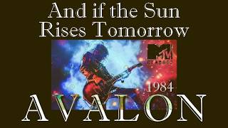 Download lagu 🔥 AVALON - And if the Sun Rises Tomorrow  1984🔥