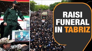 LIVE | Remembering Ebrahim Raisi: Funeral and Global Mourning | Iran's Uncompromising President