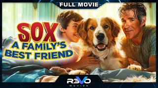 SOX: A FAMILY'S BEST FRIEND | ANIMAL ADVENTURE MOVIE | FULL FREE FAMILY FILM | REVO MOVIES