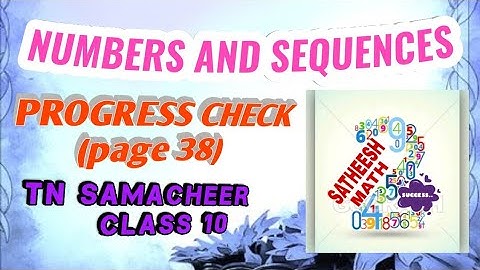10 STD MATHS - NUMBERS AND SEQUENCES # PROGRESS CHECK