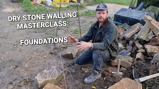 How to build a Dry Stone Wall.    Part 1: Laying the Foundation.