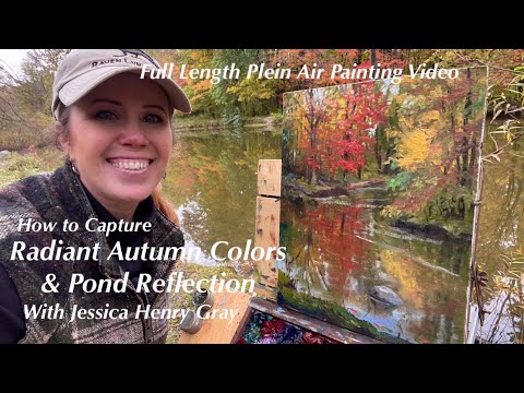 How to Capture Fall Colors & Pond Reflections: 1 of 4 Fall Plein Air Painting w/Jessica Henry Gray