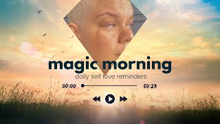 magic morning November 13 | daily self love reminders screenshot 3