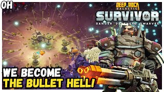 We Become The BULLET HELL! Deep Rock Galactic: Survivor!