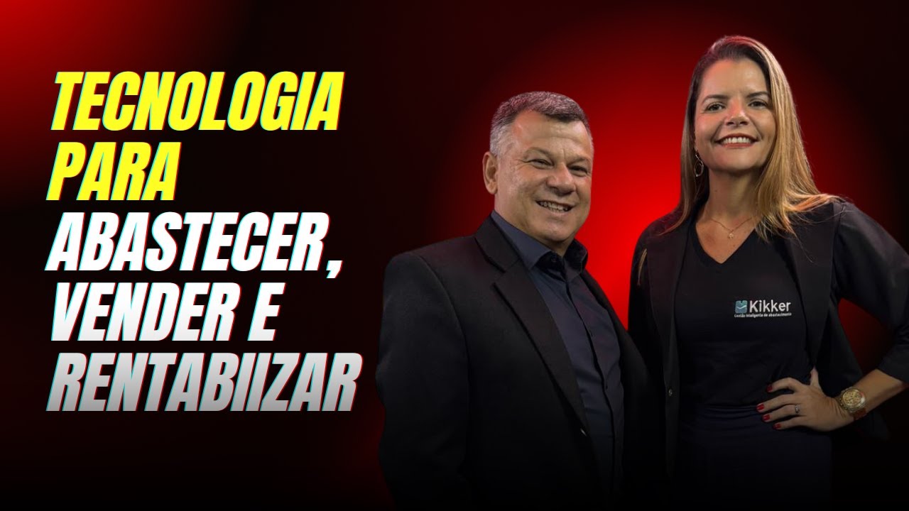 Tecnologia, abastecer, vender e rentabilizar