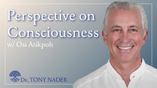 Dr. Tony Nader and Osi Atikpoh Discuss a Groundbreaking Perspective on Consciousness