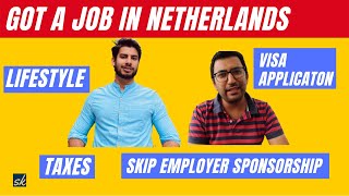 Netherlands Job Search Experience | Find a Job in Europe | Netherlands Work Visa | Sandeep Khaira
