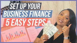 HOW TO: SetUp Your Business Finances for Success in 5 easy steps...Bank Account and ALL!