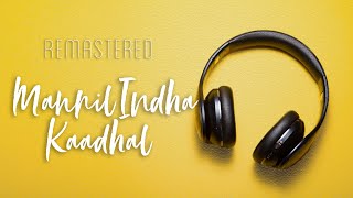 Mannil Indha Kaadhal | Keladi Kanmani | Ilaiyaraaja | SPB | High Quality | Remastered