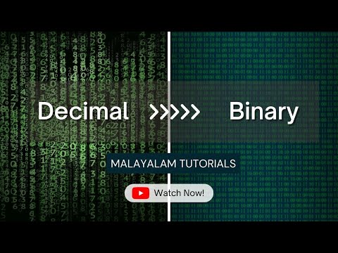 ഡെസിമൽ നമ്പറിനെ എങ്ങനെ നമ്പർ ആക്കി മാറ്റം  - Decimal Number to Binary Conversion in Malayalam