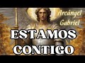 Mensaje de tu Ángel para hoy ESTAMOS CONTIGO EN TU NUEVO CAMINO Arcángel Gabriel  Mensajes Divinos