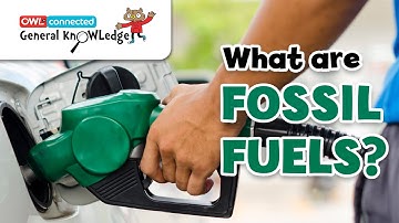 What are fossil fuels? | General KnOWLedge
