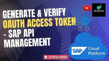 Generate and Verify OAuth Access Token in SAP API Management | InfoStreetBuzz