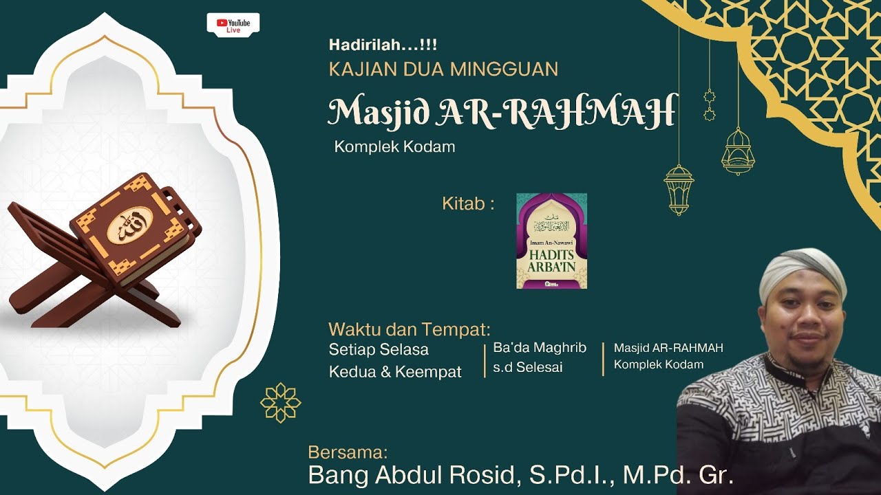 MT ARRAHMAH | KOMPLEK KODAM | HADITS ARBAIN | MALAM KAMIS | ABDUL ROSID