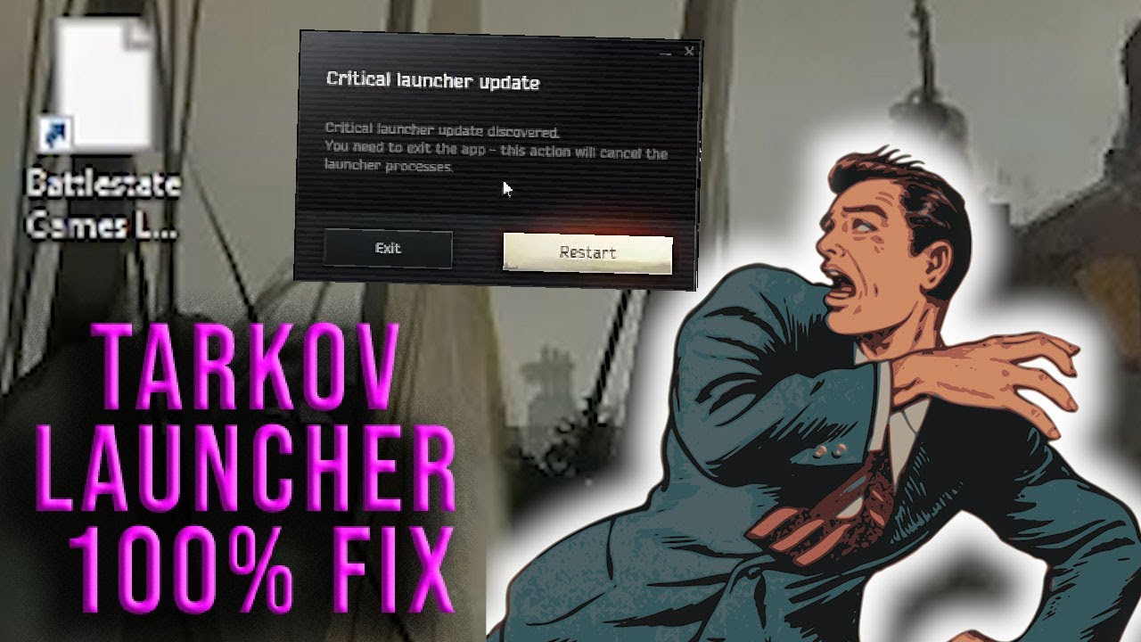 How Do I Fix Escape From Tarkov Launcher Issues