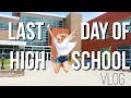 Last Day of High School Vlog | senior year 2018