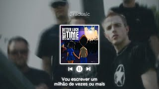 Better Luck Next Time - Tell Me (Legendado PT-BR)