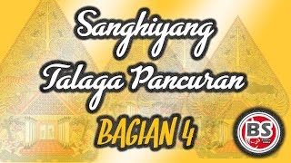 Sanghiyang Talaga Pancuran Bagian 4 - Ade Kosasih Sunarya