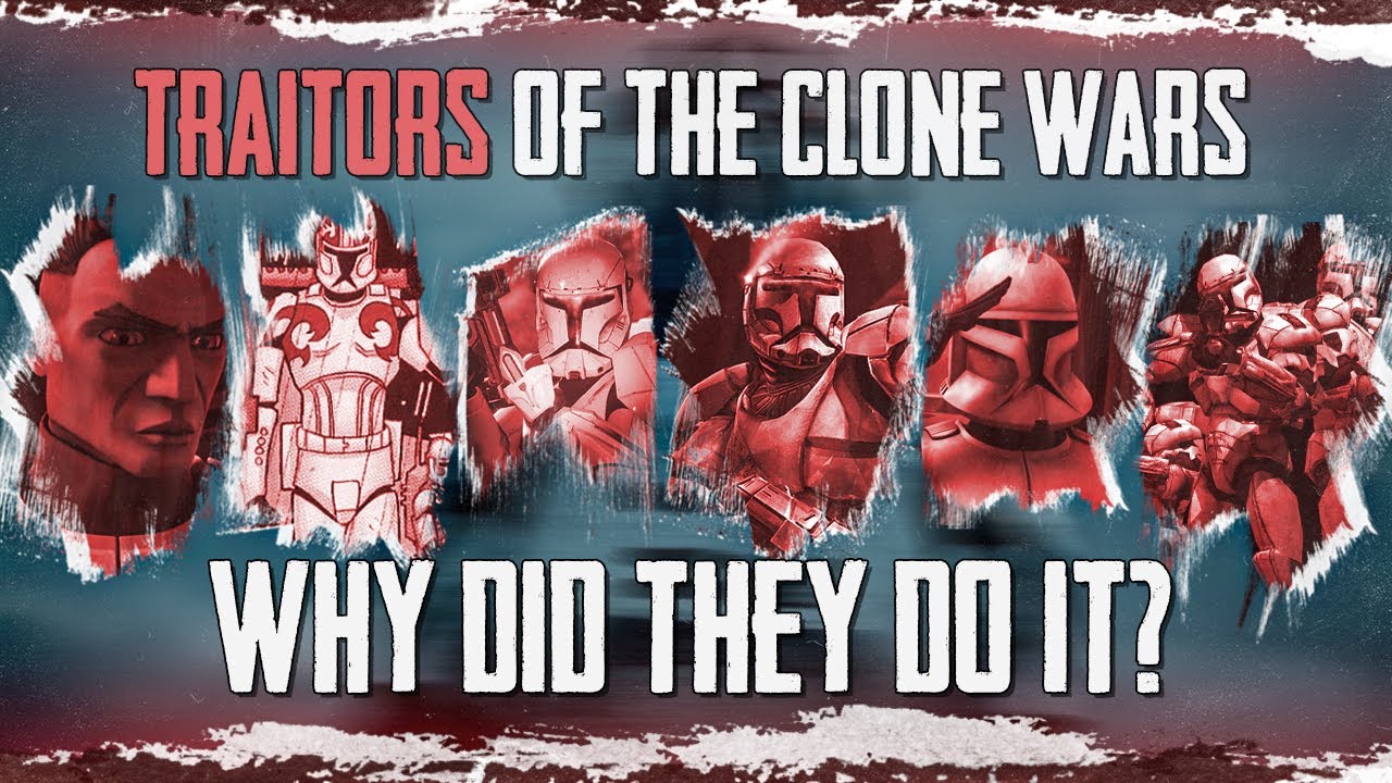 The 6 Pre Order 66 Traitors of the Clone Wars - Why these Clones Sold Out the Republic