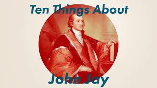 #1494 Ten Things About John Jay