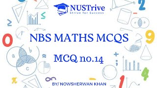 NBS | S3H | pre Medical | Basic Mathematics | Quantitative Math | Mcqs Solution | NUST | IBA |MCQ 14