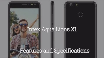 Intex Aqua Lions X1 Features and Specs  | All You Need To Know About It 👌🤓!