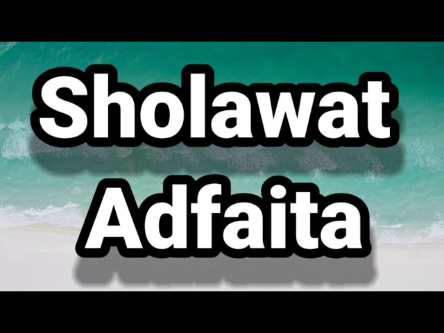Sholawat Adfaita Terbaru || Faris Imanzah || Merdu Sekali || Sholawat Terbaru 2022 class=