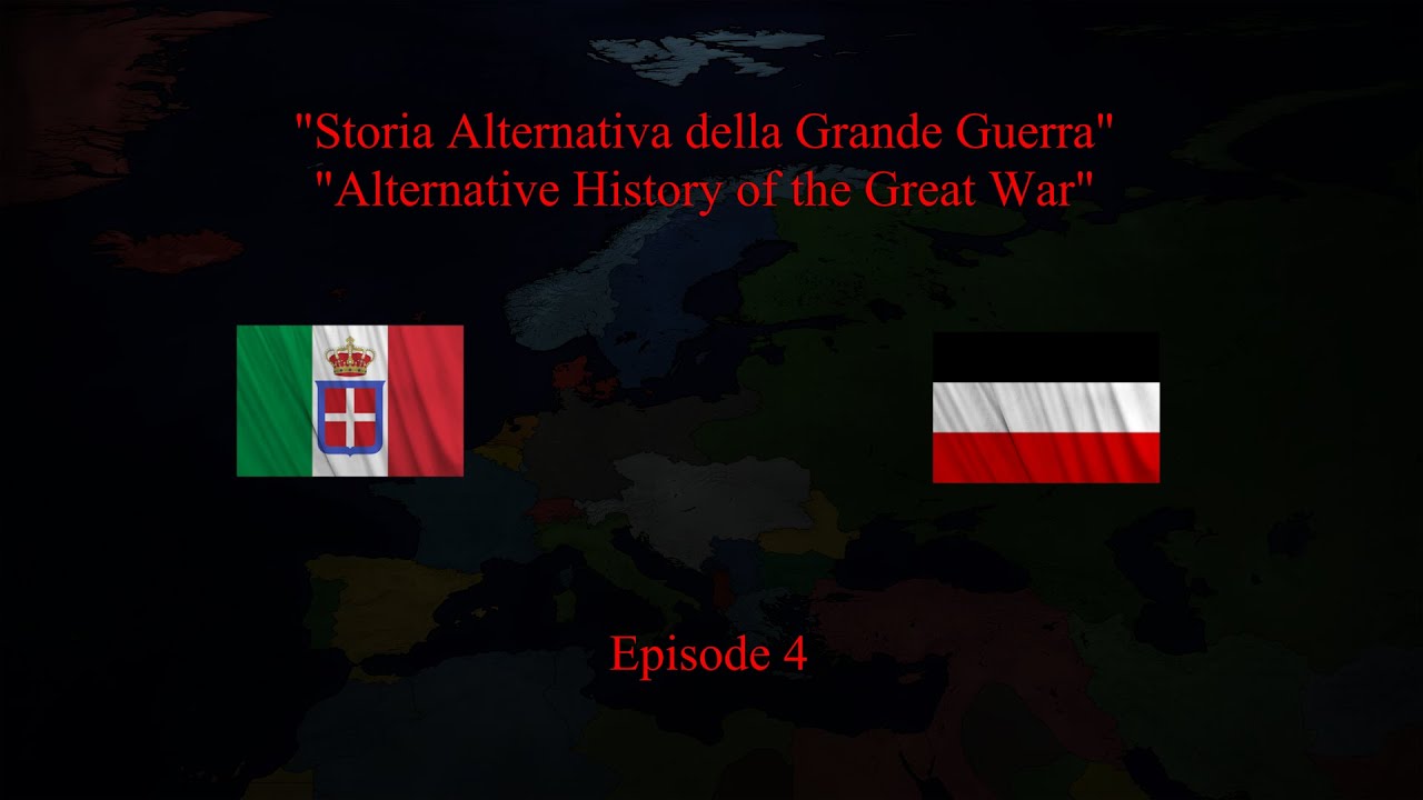 "Alternative History of the Great War" || Episode 4 || ITA/ENG