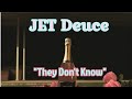 Jet deuce  they dont know jon b remix prod by irongangbeats  promo use only