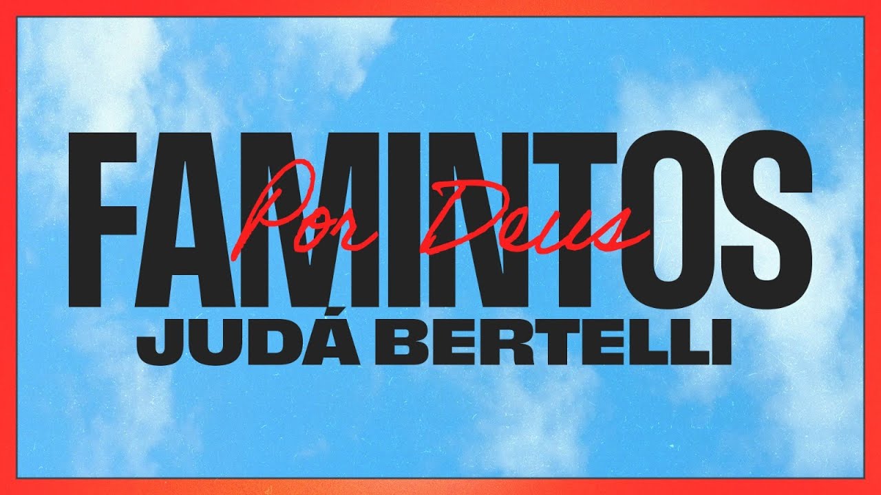Conferencia Famintos Por Deus | Pr. Judá Bertelli!