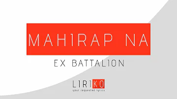 UNRELEASED (MAHIRAP NA) - EX BATTALION (LYRICS)