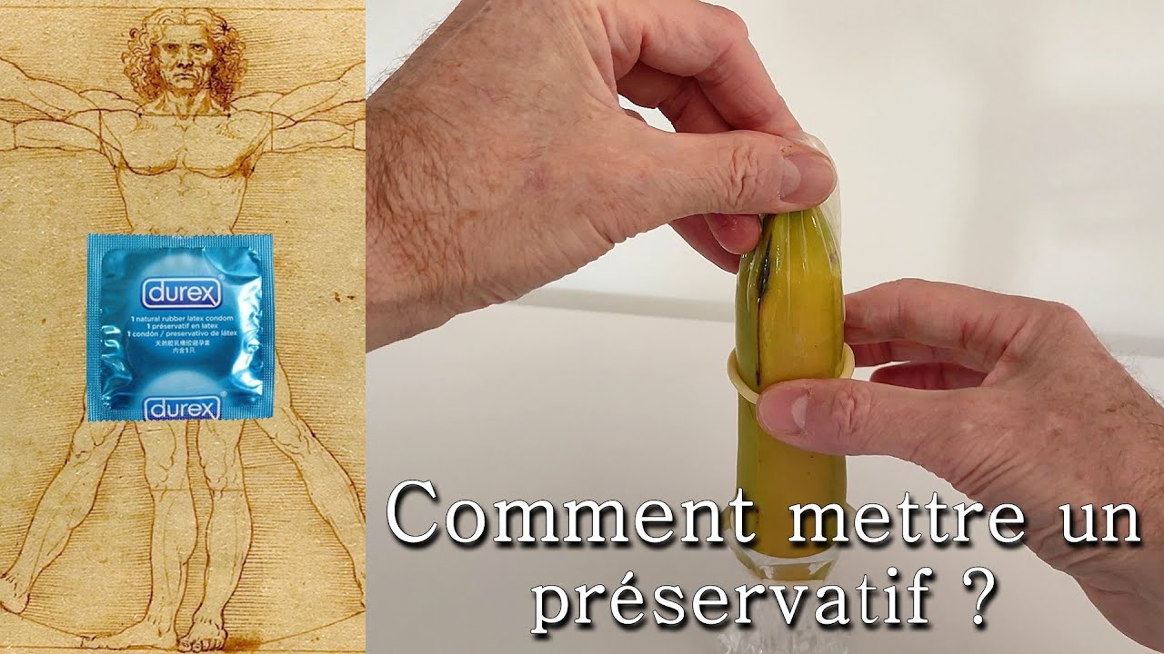 Comment mettre un préservatif ? Avec des astuces en plus. - YouTube