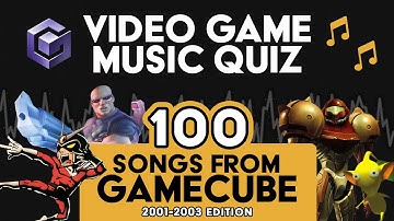 Video Game Music Quiz! Can you name these 100 GameCube Games? 2001-2003 Edition