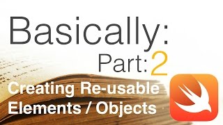 iOS Basically: Reusable Elements / UIButton - Programming in Swift (Part 2)