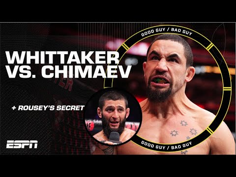 Robert Whittaker vs. Khamzat Chimaev in Saudi + Ronda Rousey’s Secret | Good Guy/Bad Guy [FULL SHOW]