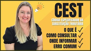 CODIGO CEST O que e como consultar e onde informar E ainda conheca os erros comu